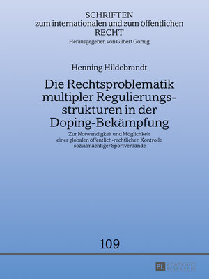 cover image of Die Rechtsproblematik multipler Regulierungsstrukturen in der Doping-Bekämpfung